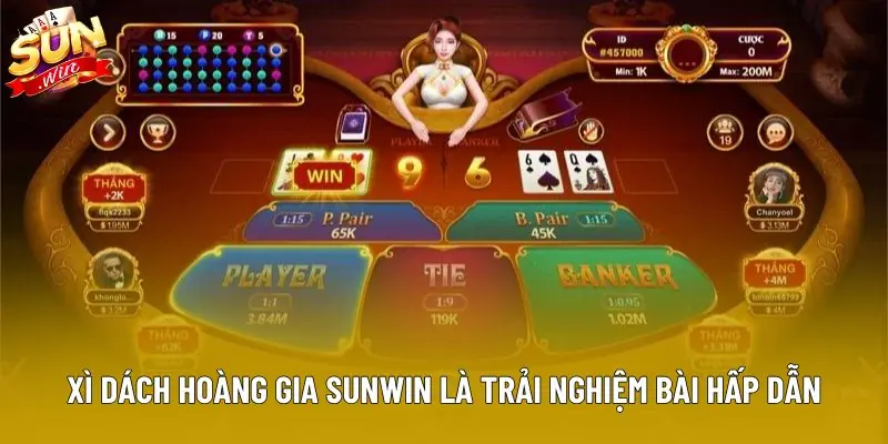 Xì dách hoàng gia sunwin là trải nghiệm bài hấp dẫn Xì dách hoàng gia sunwin là trải nghiệm bài hấp dẫn